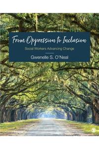 From Oppression to Inclusion: Social Workers Advancing Change