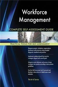 Workforce Management Complete Self-Assessment Guide