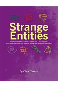 Strange Entities