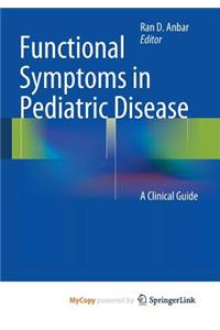 Functional Symptoms in Pediatric Disease