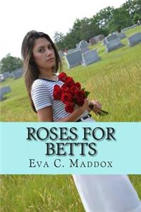 Roses for Betts