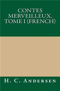 Contes Merveilleux, Tome I (French)