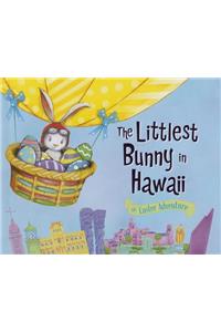 The Littlest Bunny in Hawaii