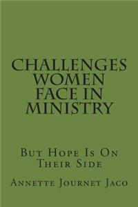 Challenges Women Face In Ministry