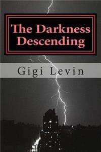 The Darkness Descending