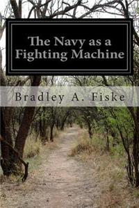 Navy as a Fighting Machine