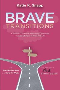 Brave Transitions