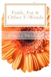 Faith, Fat and other F-Words