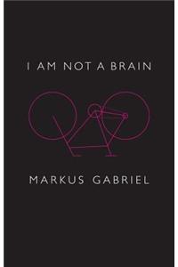 I am Not a Brain