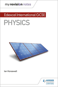 My Revision Notes: Edexcel International GCSE (9–1) Physics