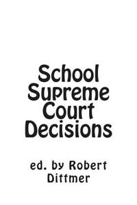 School Supreme Court Decisions