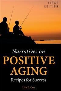 Narratives on Positive Aging