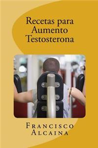 Recetas para Aumento Testosterona