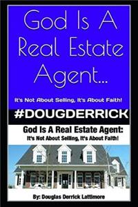 God Is A Real Estate Agent
