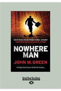 Nowhere Man (Large Print 16pt)