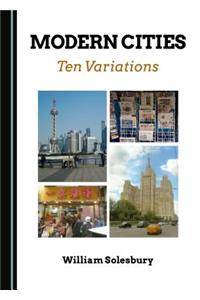 Modern Cities: Ten Variations