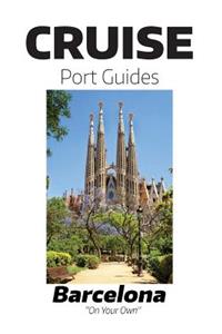 Cruise Port Guide - Barcelona, Spain