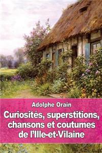 Curiosités, superstitions, chansons et coutumes de l'Ille-et-Vilaine