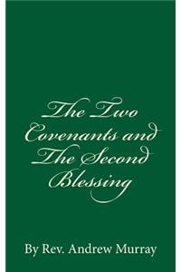 The Two Covenants and The Second Blessing