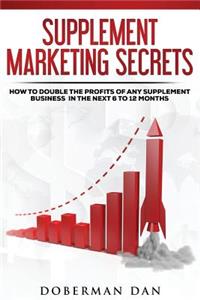 Supplement Marketing Secrets