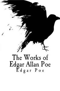 The Works of Edgar Allan Poe