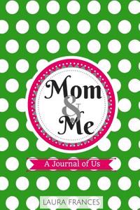 Mom & Me Journal (Dottie cover)