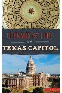 Legends & Lore of the Texas Capitol