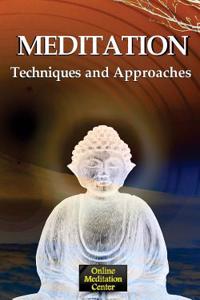 Meditation Techniques and Approaches