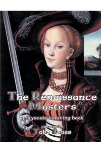 Renaissance Masters Grayscale Coloring Book