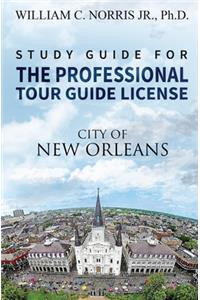 Study Guide for the Professional Tour Guide License