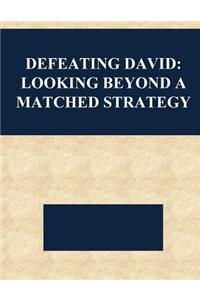 Defeating David