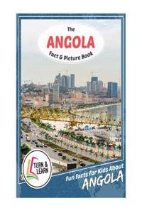 The Angola Fact and Picture Book: Fun Facts for Kids about Angola