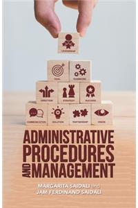 Administrative Procedures and Management