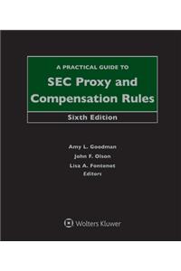 Practical Guide to SEC Proxy and Compensation Rules