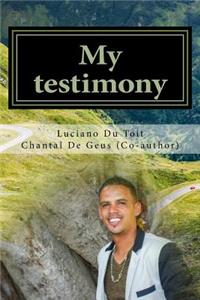 My testimony