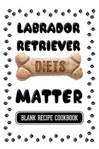 Labrador Retriever Diets Matter