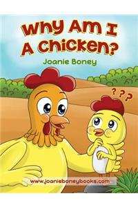 Why Am I A Chicken