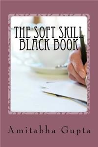 Soft Skill Black Book