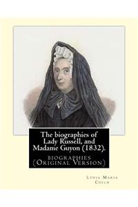 biographies of Lady Russell, and Madame Guyon (1832). By