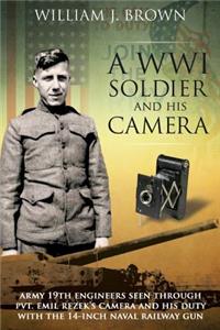 World War I Soldier and His Camera