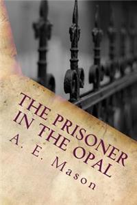 The Prisoner in the Opal