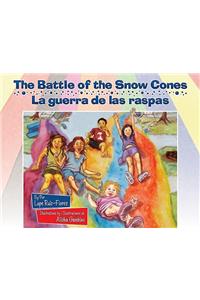 The Battle of the Snow Cones/La Guerra de Las Raspas