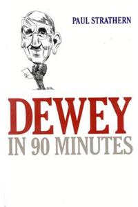 Dewey in 90 Minutes