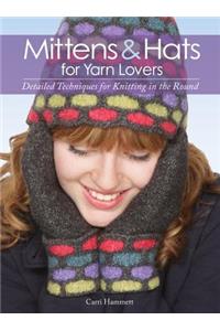 Mittens and Hats for Yarn Lovers
