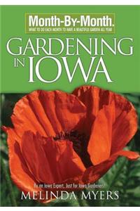 Month-By-Month Gardening in Iowa