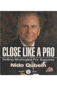 Close Like a Pro: Selling Strategies for Success