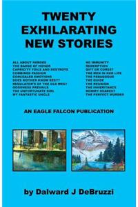 Twenty Exhilarating New Stories