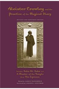 Aleister Crowley and the Practice of the Magical Diary