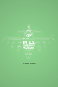 Role and Limitations of Technology in U.S. Counterinsurgency Warfare