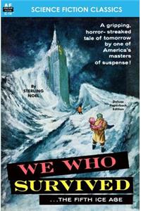 We Who Survived (the Fifth Ice Age)